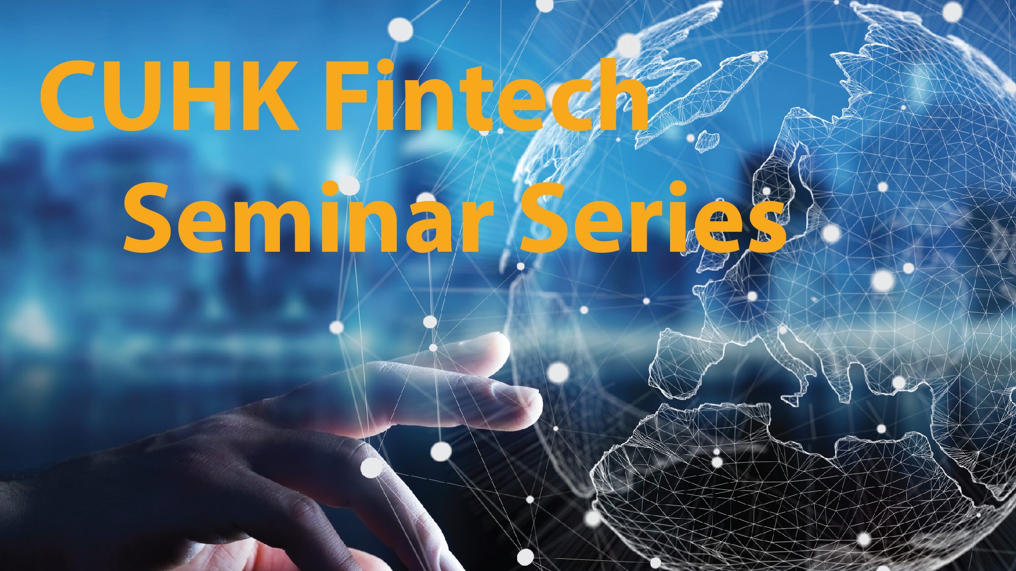 CUHK FinTech Seminar Series